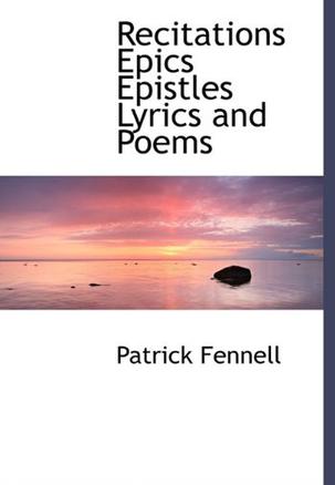 Recitations Epics Epistles Lyrics and Poems