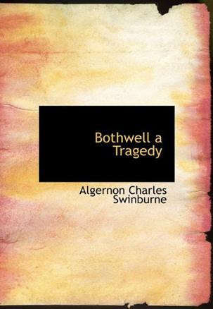 Bothwell a Tragedy