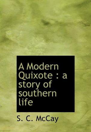 A Modern Quixote