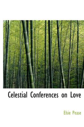Celestial Conferences on Love