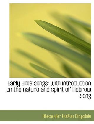 Early Bible Songs