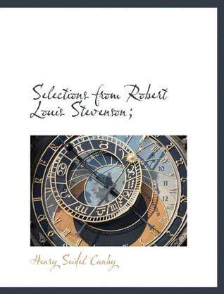 Selections from Robert Louis Stevenson;