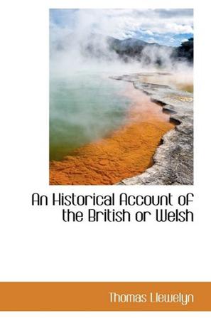 An Historical Account of the British or Welsh