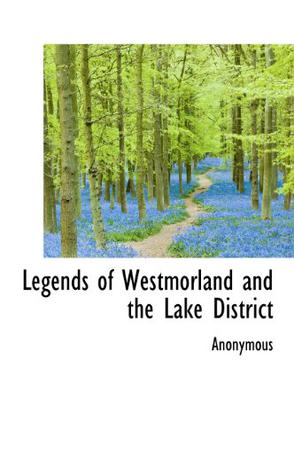Legends of Westmorland and the Lake District