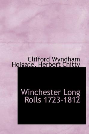 Winchester Long Rolls 1723-1812