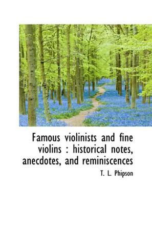 Famous Violinists and Fine Violins