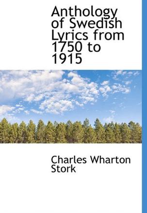 Anthology of Swedish Lyrics from 1750 to 1915