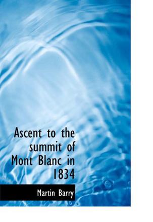 Ascent to the Summit of Mont Blanc in 1834