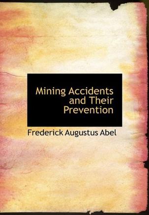 Mining Accidents and Their Prevention