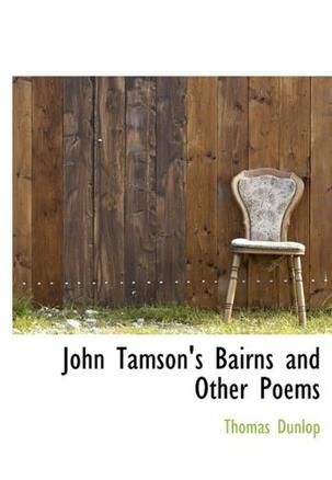 John Tamson's Bairns and Other Poems