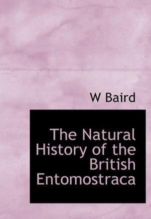 The Natural History of the British Entomostraca