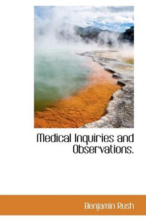 Medical Inquiries and Observations.